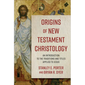 Origins of New Testament Christology: An Introduction to the Traditions and Titles Applied to Jesus