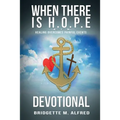 When There is H.O.P.E Devotional