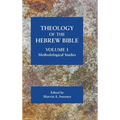 Theology of the Hebrew Bible, volume 1: Methodological Studies