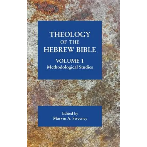 Theology of the Hebrew Bible, volume 1: Methodological Studies