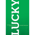 Lucky: How the Kingdom Comes to Unlikely People