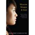 Wealth, Women & God*: How to Flourish Spiritually and Economically in Tough Places