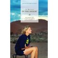 It Rained in the Desert: One Woman's Story of Spirit and Resilience
