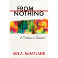 From Nothing: A Theology of Creation