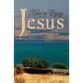 How to Enjoy Jesus