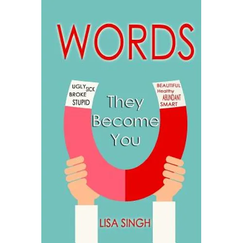 Words: They Become You