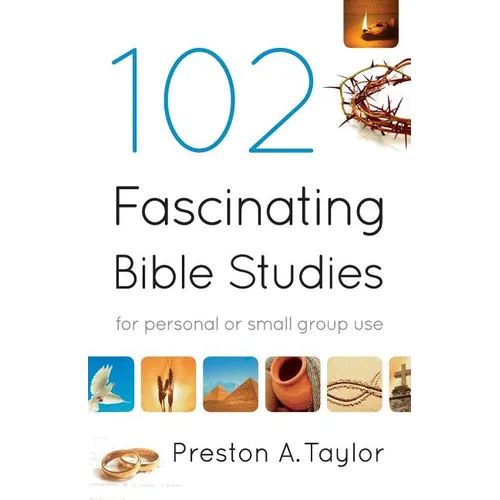 102 Fascinating Bible Studies