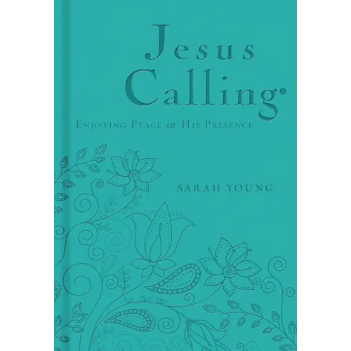 Jesus Calling, Teal Leathersoft, with Scripture References: Enjoying Peace in His Presence (a 365-Day Devotional)