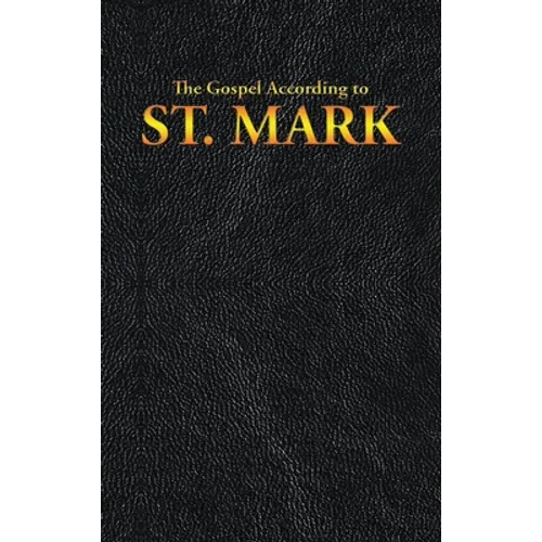 The Gospel According to St. Mark