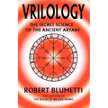 Vrilology: The Secret Science of the Ancient Aryans