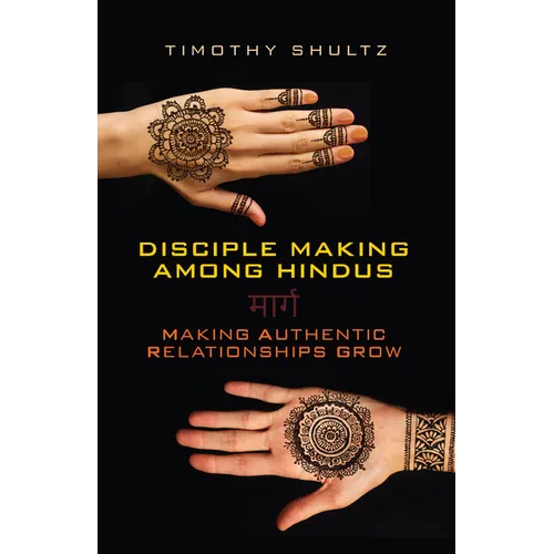 Disciple Making among Hindus: Making Authentic Relationships Grow