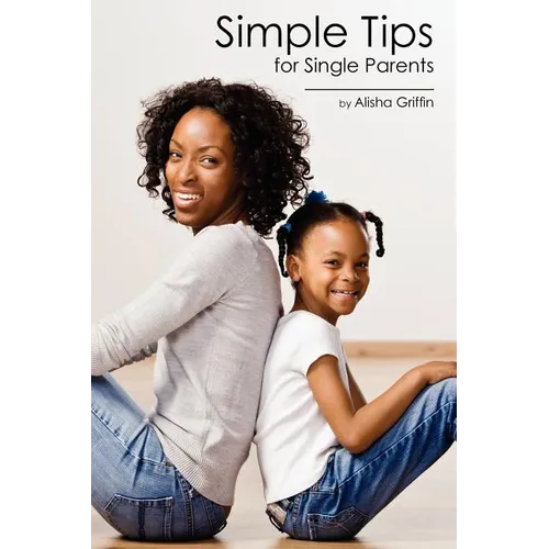 Simple Tips for Single Parents
