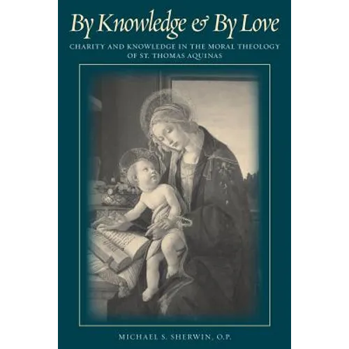 By Knowledge and By Love