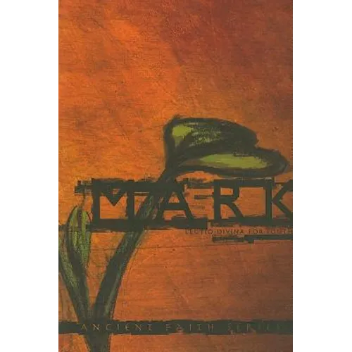 Mark: Lectio Divina for Youth