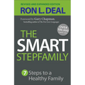 The Smart Stepfamily: Seven Steps to a Healthy Family