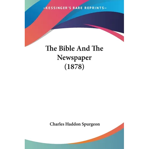 The Bible And The Newspaper (1878)