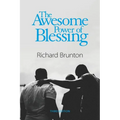 The Awesome Power of Blessing: You can change your world