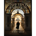 Once Upon A Mission