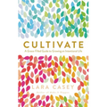 Cultivate: A Grace-Filled Guide to Growing an Intentional Life