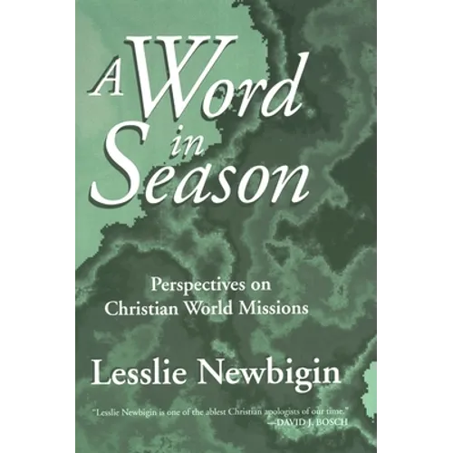 A Word in Season: Perspectives on Christian World Missions