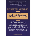Matthew: A Commentary on His Handbook for a Mixed Church under Persecution