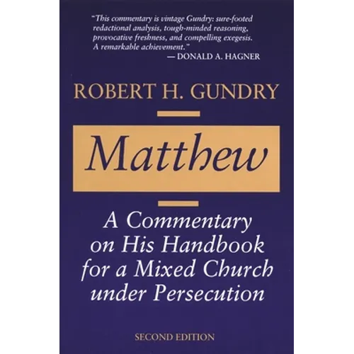 Matthew: A Commentary on His Handbook for a Mixed Church under Persecution