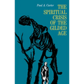 The Spiritual Crisis of the Gilded Age