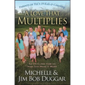A Love That Multiplies: An Up-Close View of How They Make It Work