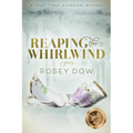 Reaping the Whirlwind: A Trent Tyson Historical Mystery