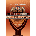 Life's Big Questions: Six Major Themes Traced Through the Bible