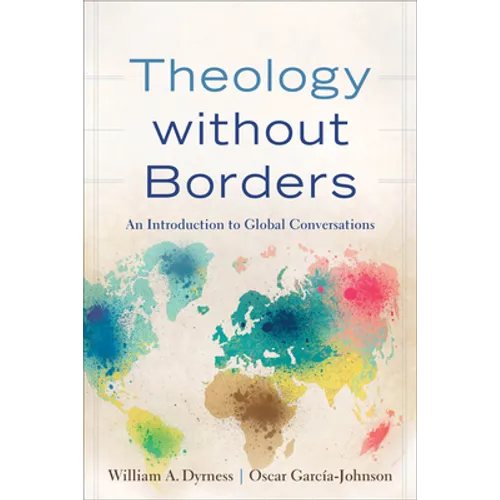 Theology Without Borders: An Introduction to Global Conversations