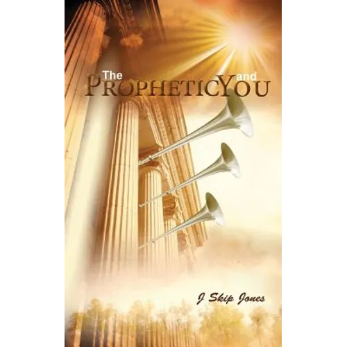 The Prophetic and You
