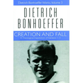 Creation and Fall: Dietrich Bonhoeffer Works, Volume 3