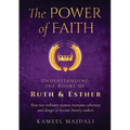 The Power of Faith: Understanding the Books of Ruth and Esther