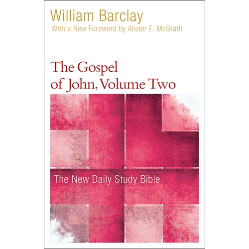The Gospel of John, Volume 2