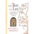 The Tree of Life: An Exploration of Biblical Wisdom Literature
