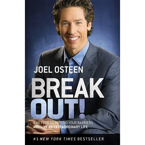 Break Out!: 5 Keys to Go Beyond Your Barriers and Live an Extraordinary Life