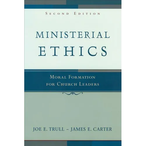 Ministerial Ethics: Moral Formation for Church Leaders