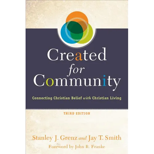 Created for Community: Connecting Christian Belief with Christian Living