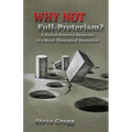 Why Not Full-Preterism?: A Partial-Preterist Response to a Novel Theological Innovation