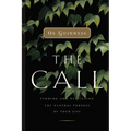 The Call: Finding and Fulfilling the Central Purpose of Your Life