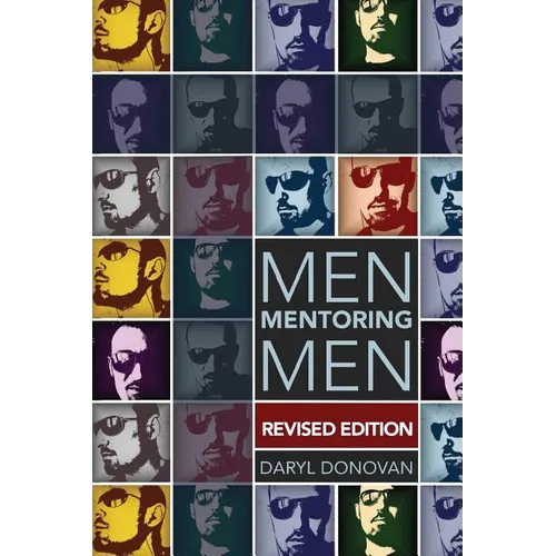Men Mentoring Men, Revised Edition