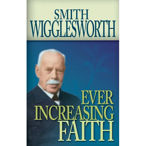 Ever Increasing Faith
