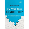 Empowering Leadership: How a Leadership Development Culture Builds Better Leaders Faster