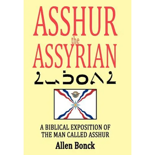 ASSHUR the ASSYRIAN