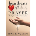 heartbeats of PRAYER: Finding Grace in Sacred Conversations