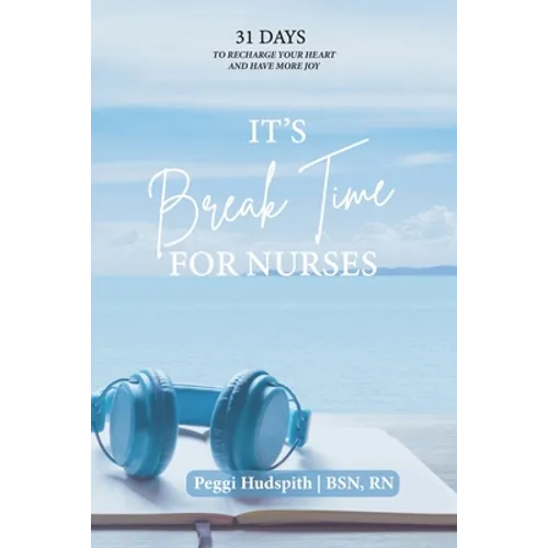 It's BreakTime For Nurses