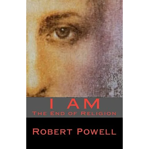 I Am: The End of Religion