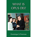 What Is Opus Dei?