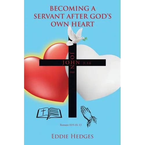Becoming a Servant After God's Own Heart